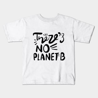 There Is No Planet B Funny Camping gift Kids T-Shirt